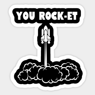 You rock-et! Sticker